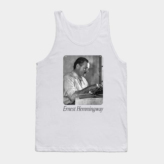 Ernest Hemmingway Tank Top by WrittersQuotes